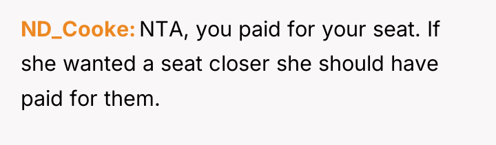 ND_Cooke NTA, you paid for your seat. If she wanted...