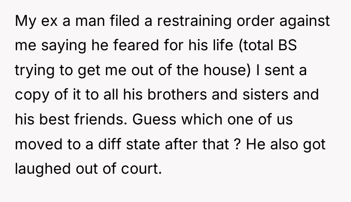 My ex a man filed a restraining order against me...