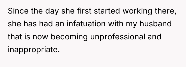 Since the day she first started working there, she has...
