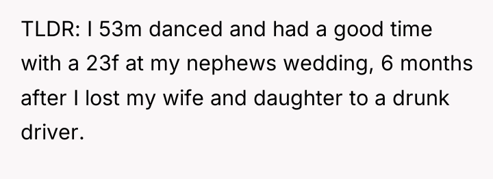 TLDR: I 53m danced and had a good time with...