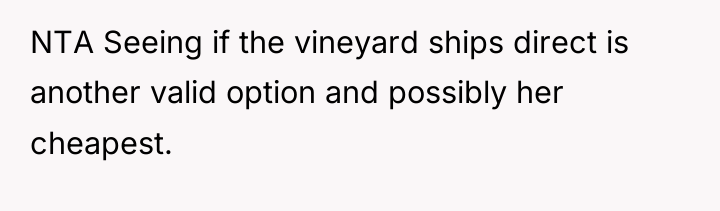 NTA Seeing if the vineyard ships direct is another valid...