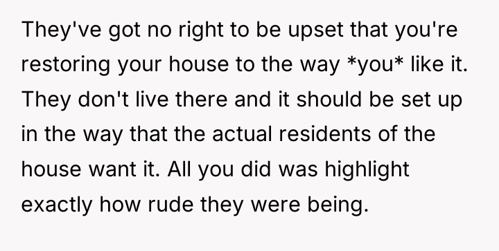 They've got no right to be upset that you're restoring...