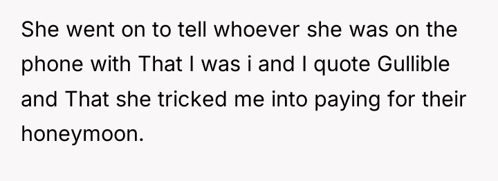 She went on to tell whoever she was on the...