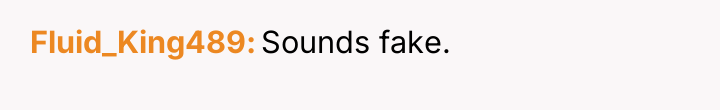 Fluid_King489 Sounds fake.