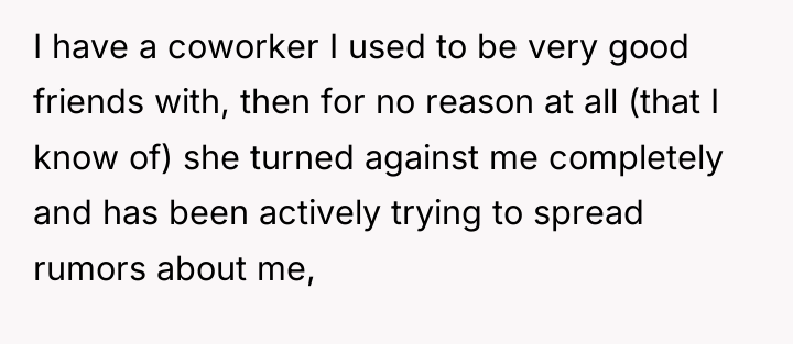 I have a coworker I used to be very good...