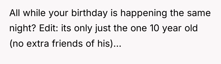All while your birthday is happening the same night? Edit:...