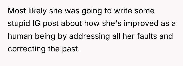 Most likely she was going to write some stupid IG...