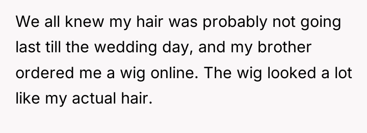 We all knew my hair was probably not going last...