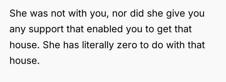 She was not with you, nor did she give you...
