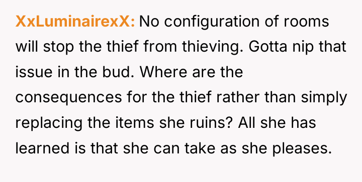 XxLuminairexX No configuration of rooms will stop the thief from...