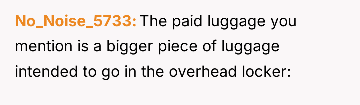 No_Noise_5733 The paid luggage you mention is a bigger piece...