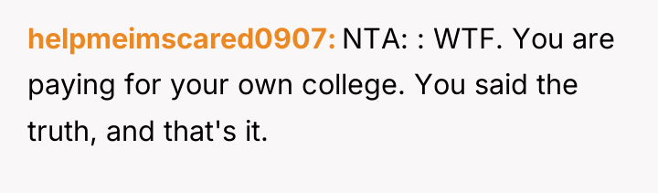 helpmeimscared0907 NTA: : WTF. You are paying for your own...