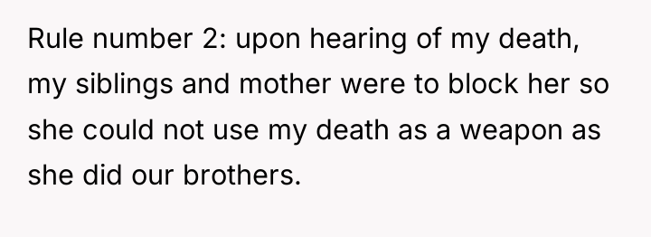 Rule number 2: upon hearing of my death, my siblings...