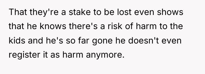 That they're a stake to be lost even shows that...