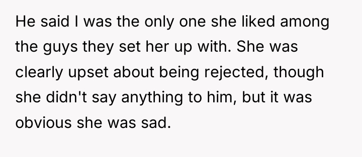 He said I was the only one she liked among...