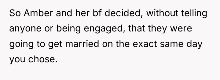 So Amber and her bf decided, without telling anyone or...