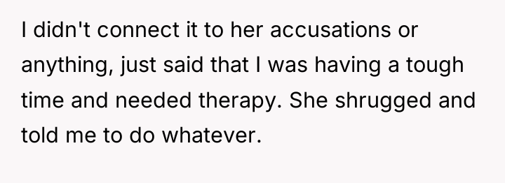 I didn't connect it to her accusations or anything, just...