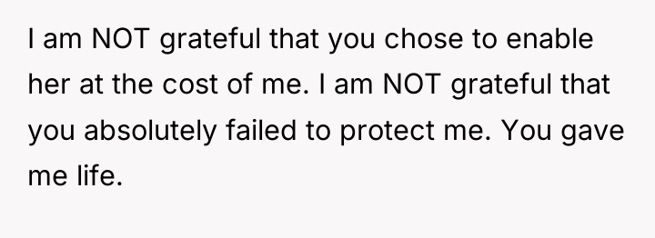 I am NOT grateful that you chose to enable her...