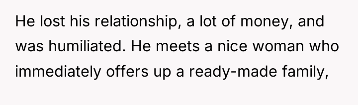 He lost his relationship, a lot of money, and was...