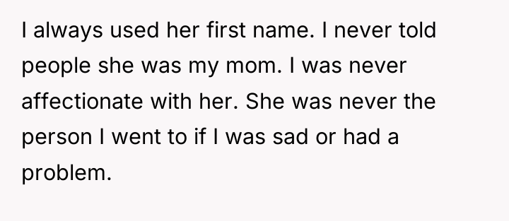I always used her first name. I never told people...