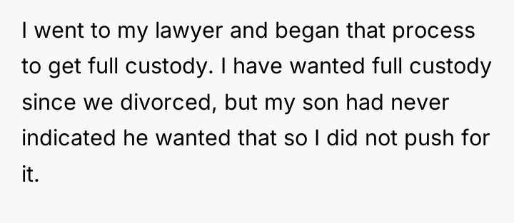 I went to my lawyer and began that process to...