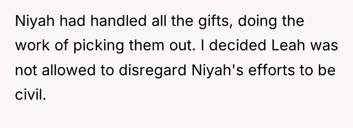 Niyah had handled all the gifts, doing the work of...