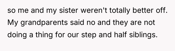 so me and my sister weren't totally better off. My...