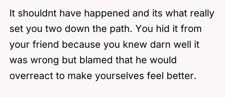 It shouldnt have happened and its what really set you...