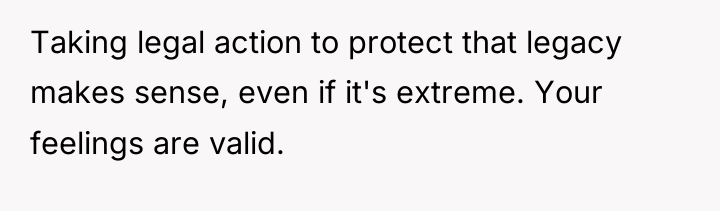 Taking legal action to protect that legacy makes sense, even...