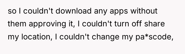 so I couldn't download any apps without them approving it,...