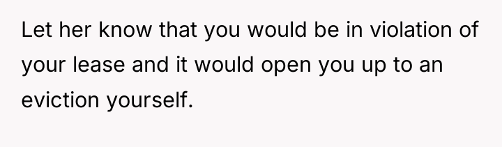Let her know that you would be in violation of...