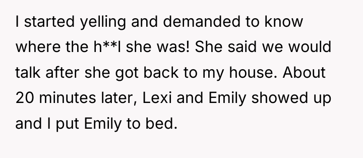 I started yelling and demanded to know where the h**l...
