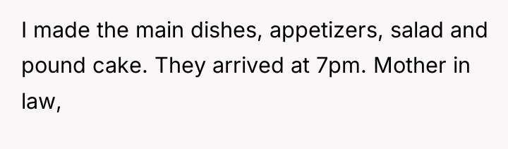 I made the main dishes, appetizers, salad and pound cake....