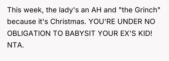 This week, the lady's an AH and "the Grinch" because...