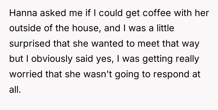 Hanna asked me if I could get coffee with her...