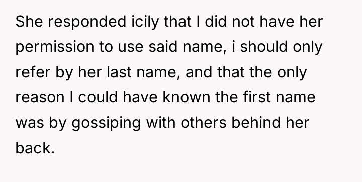 She responded icily that I did not have her permission...