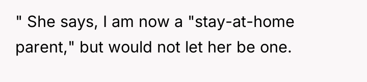 " She says, I am now a "stay-at-home parent," but...