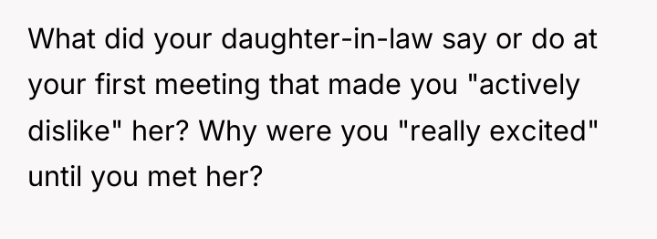 What did your daughter-in-law say or do at your first...