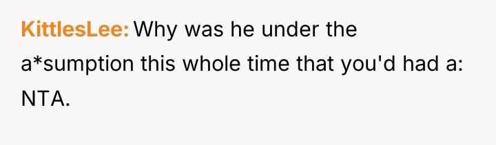 KittlesLee Why was he under the a*sumption this whole time...