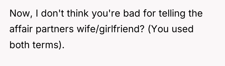 Now, I don't think you're bad for telling the affair...