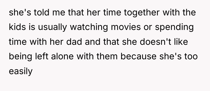 she's told me that her time together with the kids...