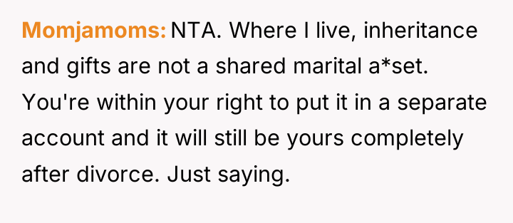 Momjamoms NTA. Where I live, inheritance and gifts are not...