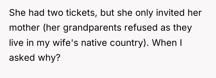 She had two tickets, but she only invited her mother...