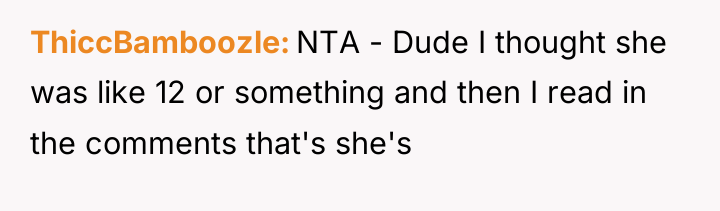 ThiccBamboozle NTA - Dude I thought she was like 12...