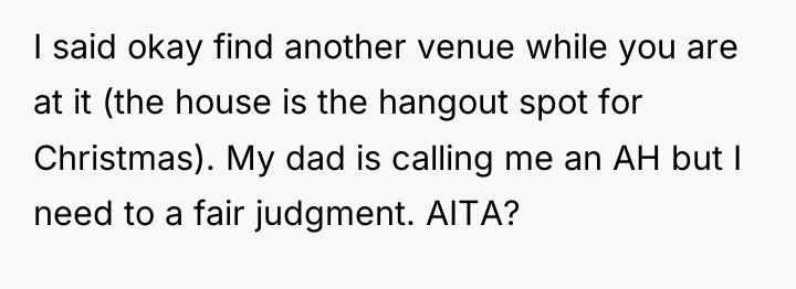 I said okay find another venue while you are at...