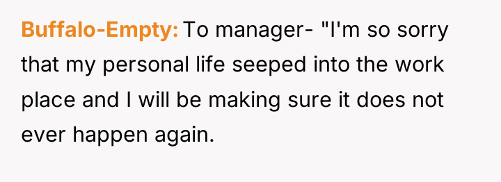 Buffalo-Empty To manager- "I'm so sorry that my personal life...
