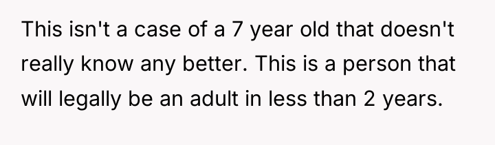 This isn't a case of a 7 year old that...