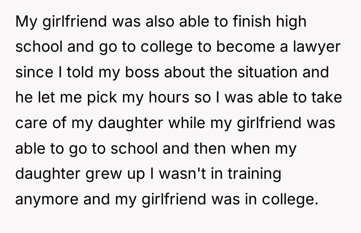 My girlfriend was also able to finish high school and...