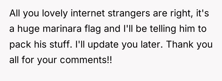 All you lovely internet strangers are right, it's a huge...