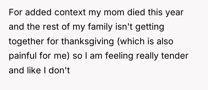 For added context my mom died this year and the...